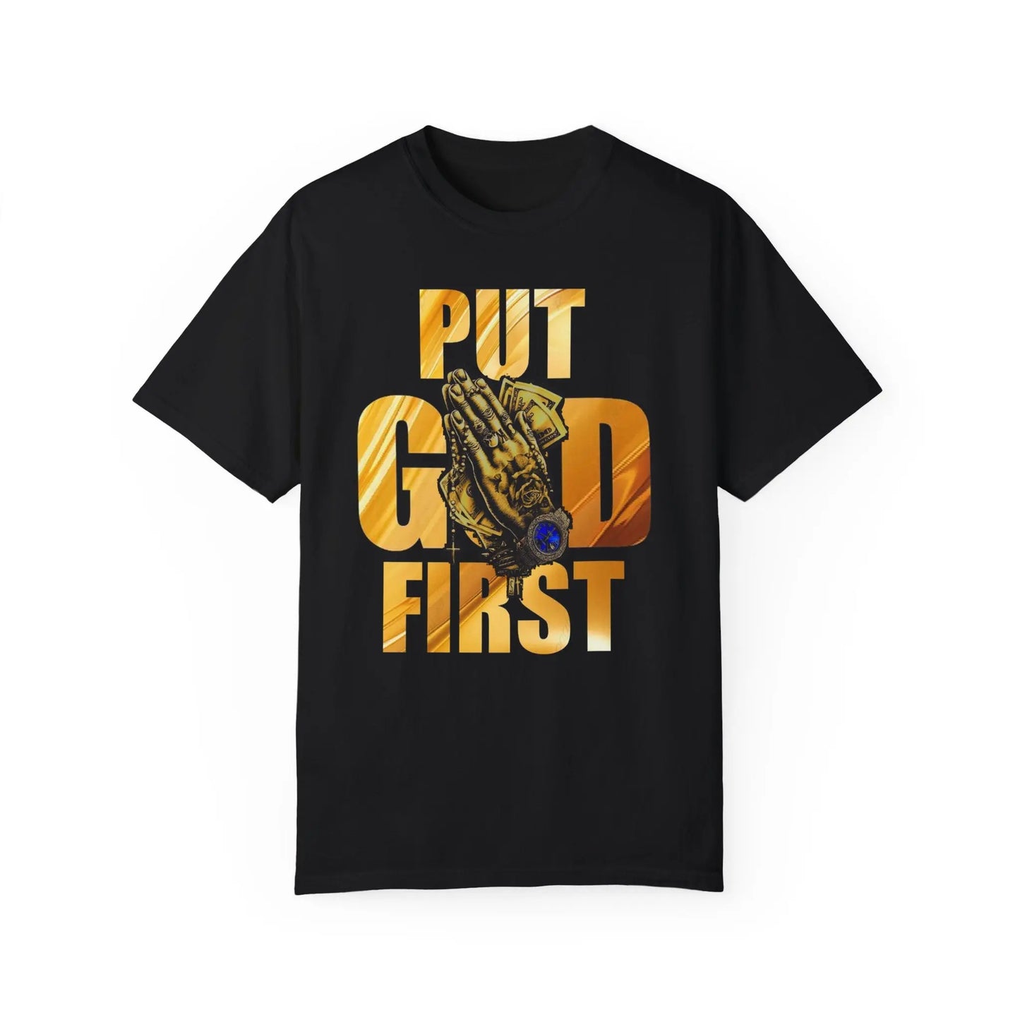 Put God First Unisex Garment-Dyed T-Shirt Printify