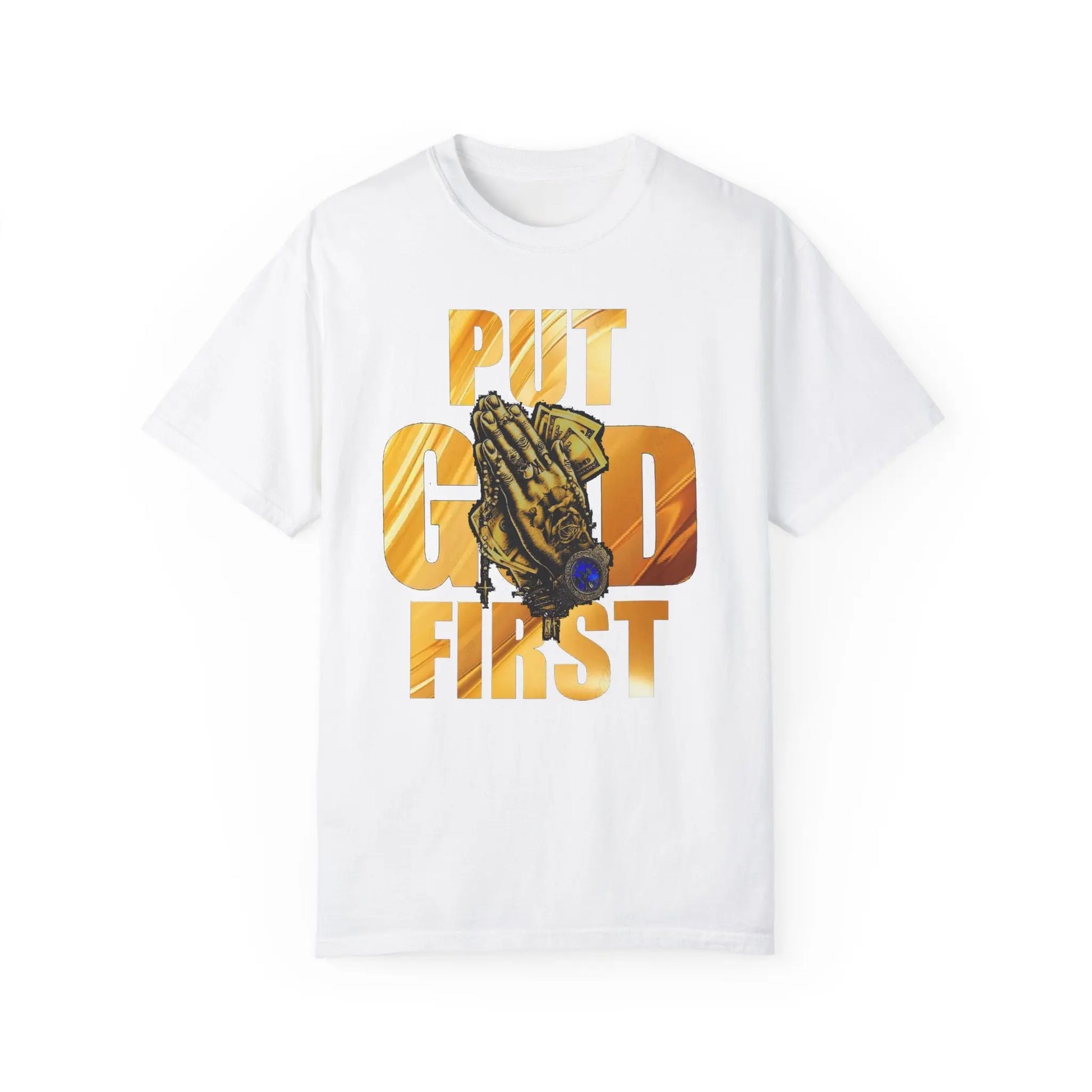 Put God First Unisex Garment-Dyed T-Shirt Printify